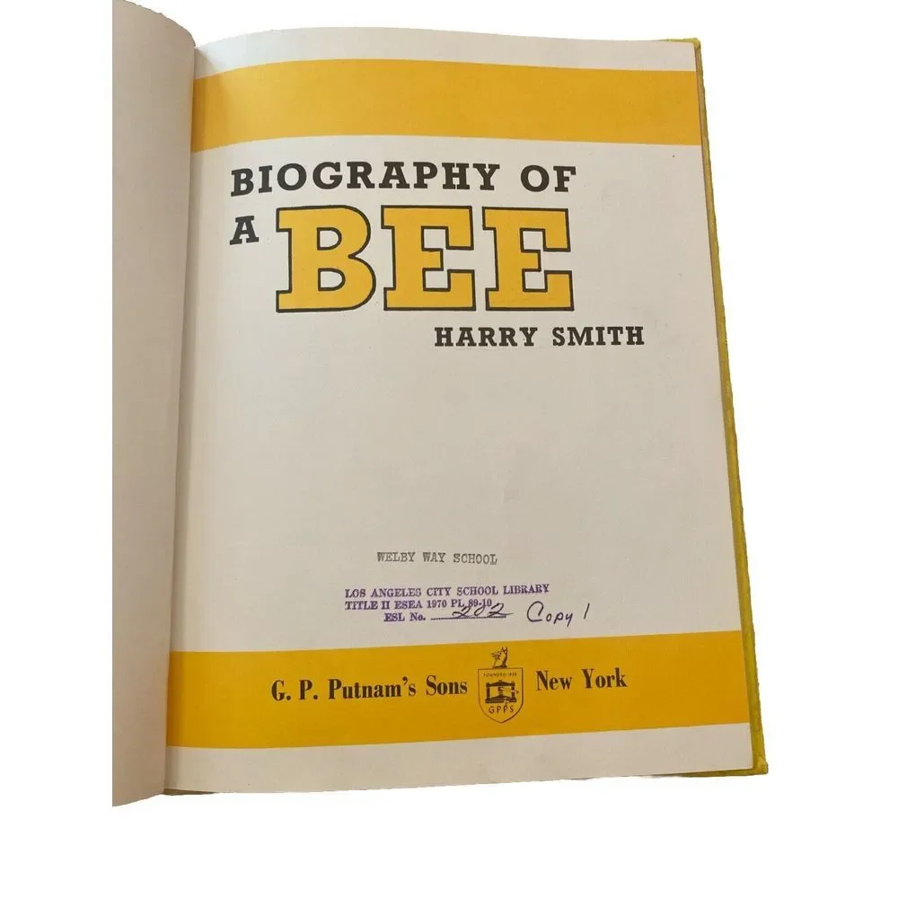 Biography of a Bee by Harry Smith (1970 Putman, A Nature Biography Book) 1st Ed.